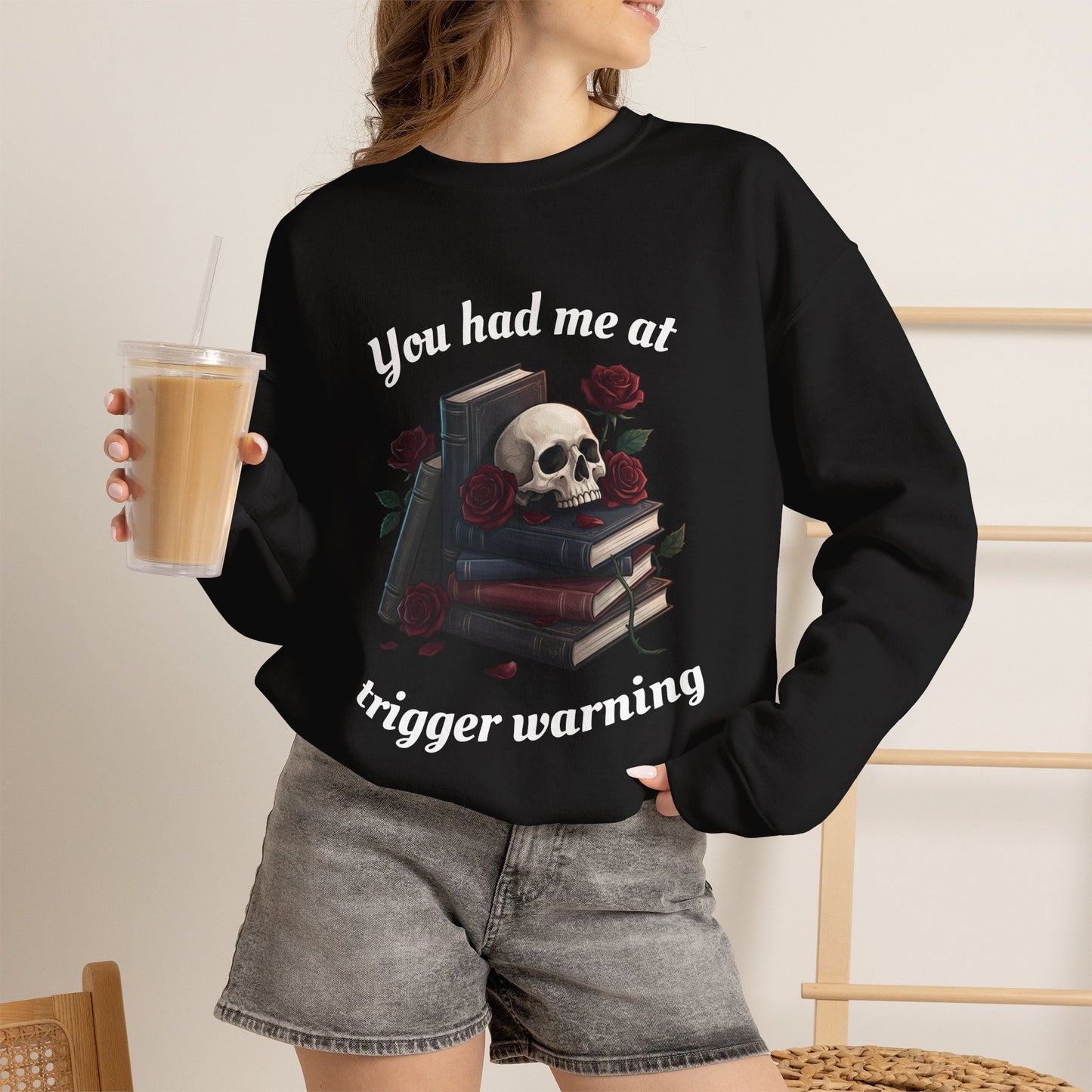 Unisex Heavy Blend™ Crewneck Sweatshirt "You had me at trigger warning"